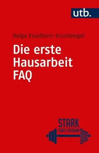 Produktbild: Die erste Hausarbeit - FAQ (Stark fürs Studium)