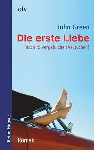 Produktbild: Die erste Liebe: nach 19 vergeblichen Versuchen – Roman (Reihe Hanser)