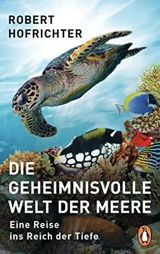 Produktbild: Die geheimnisvolle Welt der Meere: Eine Reise ins Reich der Tiefe
