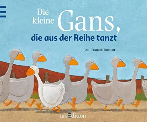 Produktbild: Die kleine Gans, die aus der Reihe tanzt