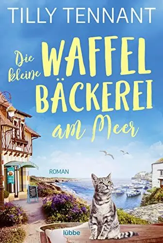 Produktbild: Die kleine Waffelbäckerei am Meer: Roman