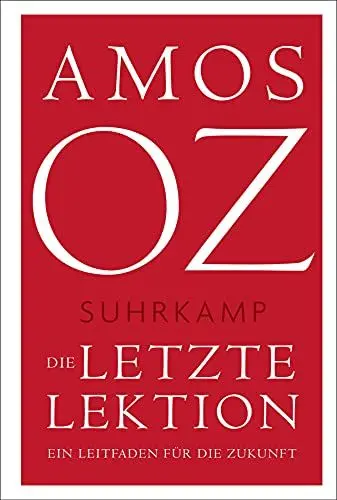 Produktbild: Die letzte Lektion: Ein Leitfaden für die Zukunft (suhrkamp taschenbuch)