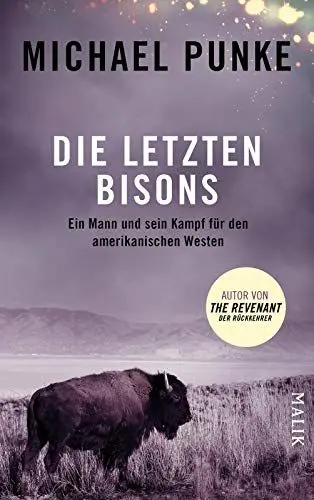 Produktbild: Die letzten Bisons: Ein Mann und sein Kampf für den amerikanischen Westen