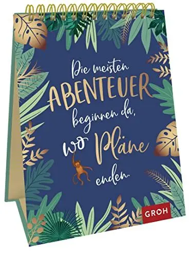 Produktbild: Die meisten Abenteuer beginnen da, wo Pläne enden.: Aufstellbuch