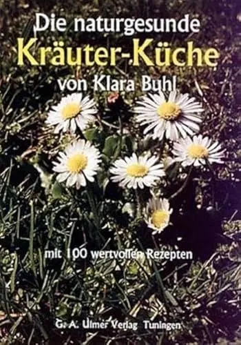 Produktbild: Die naturgesunde Kräuter-Küche: mit 100 wertvollen Rezepten