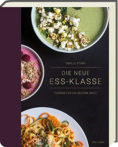 Produktbild: Die neue Ess-Klasse: Energie für die besten Jahre - Kochbuch für Körper und Geist ab 40. Gesunde Rezepte und genussvolle Ernährung für ein aktives und ausgewogenes Leben