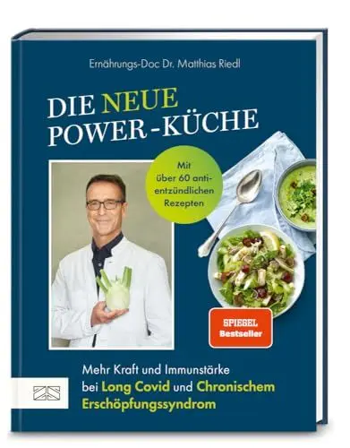 Produktbild: Die neue Power-Küche: Mehr Kraft und Immunstärke bei Long Covid und chronischem Erschöpfungssyndrom