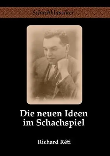 Produktbild: Die neuen Ideen im Schachspiel (Schachklassiker)