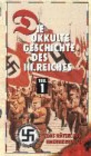 Produktbild: Die okkulte Geschichte des III. Reiches - Teil 1 (VHS)