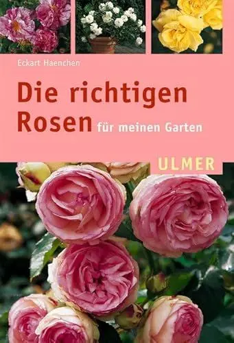 Produktbild: Die richtigen Rosen für meinen Garten