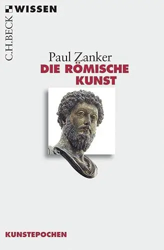 Produktbild: Die römische Kunst: Originalausgabe (C.H.BECK Wissen)