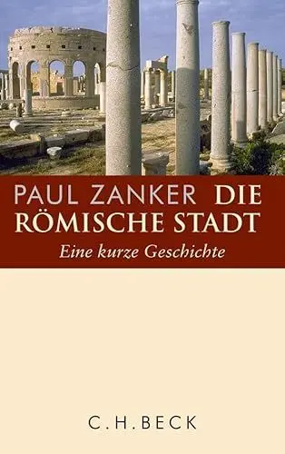 Produktbild: Die römische Stadt: Eine kurze Geschichte