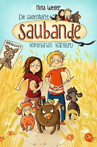 Produktbild: Die sagenhafte Saubande 1. Kommando Känguru: Turbulente und spannende Detektivgeschichte mit sprechenden Tieren
