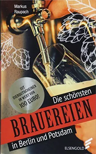 Produktbild: Die schönsten Brauereien in Berlin und Potsdam: Mit Biergutscheinen im Wert von 100 Euro!