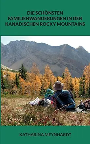 Produktbild: Die schönsten Familienwanderungen in den kanadischen Rocky Mountains