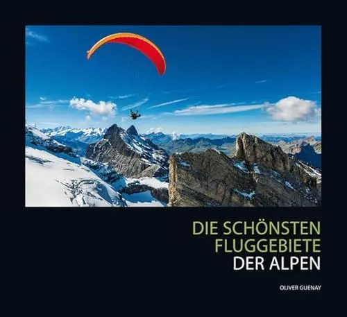 Produktbild: Die schönsten Fluggebiete der Alpen