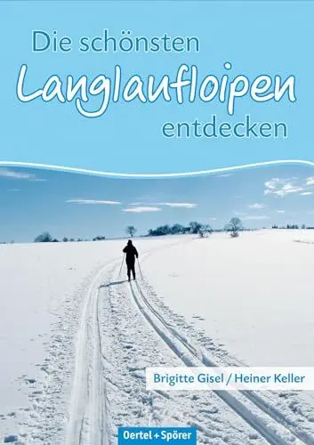 Produktbild: Die schönsten Langlaufloipen entdecken: Mittlere Schwäbische Alb