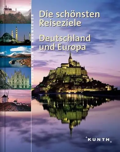 Produktbild: Die schönsten Reiseziele : Deutschland und Europa