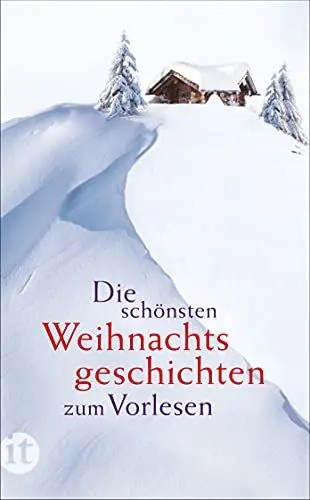 Produktbild: Die schönsten Weihnachtsgeschichten zum Vorlesen: Das perfekte Geschenk zu Weihnachten (insel taschenbuch)