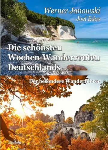 Produktbild: Die schönsten Wochen-Wanderrouten Deutschlands - Der besondere Wanderführer