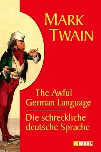 Produktbild: Die schreckliche deutsche Sprache /The Awful German Language: Engl.-Dtsch.