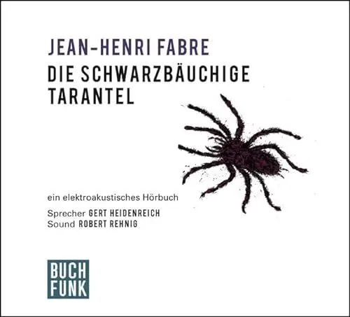 Produktbild: Die schwarzbäuchige Tarantel: Ein elektroakustisches Hörbuch