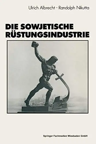 Produktbild: Die sowjetische Rüstungsindustrie (German Edition)