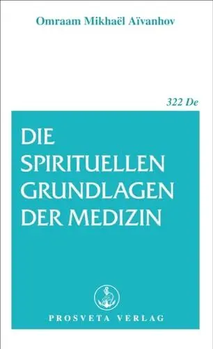 Produktbild: Die spirituellen Grundlagen der Medizin (Broschüren)