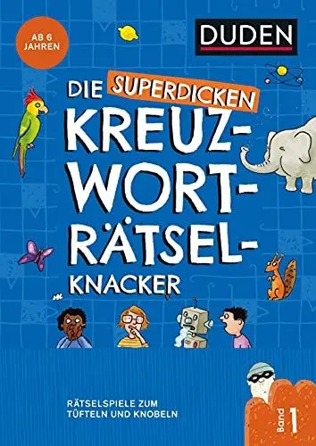 Produktbild: Die superdicken Kreuzworträtselknacker – ab 7 Jahren (Band 1): Rätselspiele zum Tüfteln und Knobeln
