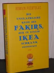 Produktbild: Die unglaubliche Reise des Fakirs, der in einem Ikea-Schrank feststeckte: Roman