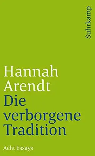 Produktbild: Die verborgene Tradition: Acht Essays (suhrkamp taschenbuch)