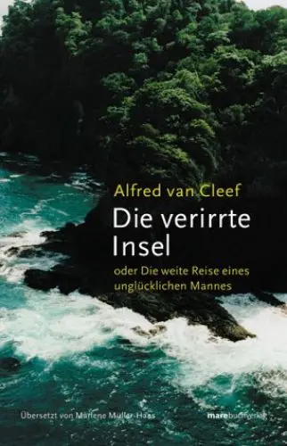 Produktbild: Die verirrte Insel oder Die weite Reise eines unglücklichen Mannes