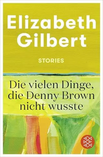 Produktbild: Die vielen Dinge, die Denny Brown nicht wusste: Stories
