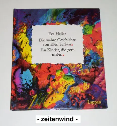 Produktbild: Die wahre Geschichte von allen Farben: Für Kinder, die gern malen
