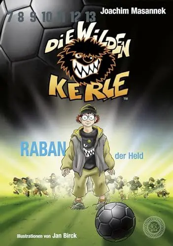 Produktbild: Die wilden Kerle - Buch 6: Raban, der Held: DWK - Die Wilden Fußballkerle - Jetzt komplett farbig illustriert