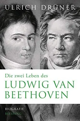 Produktbild: Die zwei Leben des Ludwig van Beethoven: Biographie