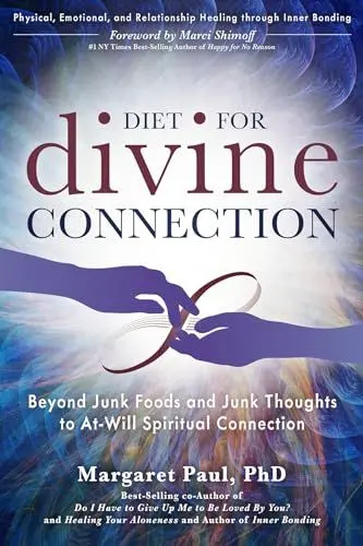 Produktbild: Diet for Divine Connection: Beyond Junk Foods and Junk Thoughts to At-Will Spiritual Connection
