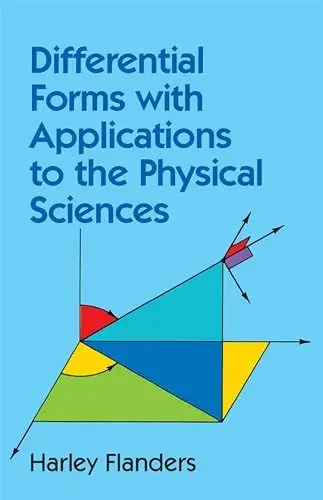 Produktbild: Differential Forms With Applications to the Physical Sciences (Dover Books on Mathematics)