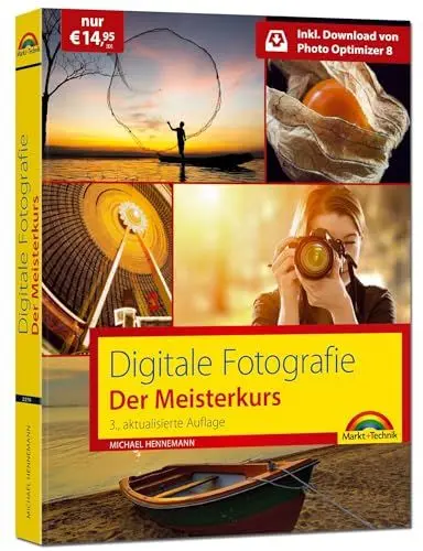 Produktbild: Digitale Fotografie: Der Meisterkurs - Richtig fotografieren lernen inkl. Bildbearbeitungssoftware