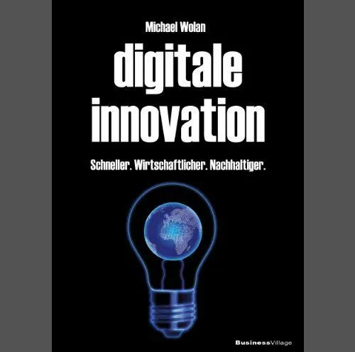 Produktbild: Digitale Innovation: Schneller. Wirtschaftlicher. Nachhaltiger.
