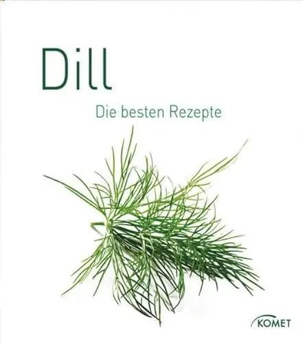 Produktbild: Dill: Die besten Rezepte