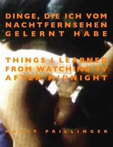 Produktbild: Dinge, die ich vom Nachtfernsehen gelernt habe: Things I learned from watching TV after midnight