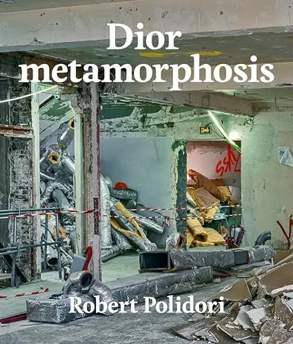 Produktbild: Dior metamorphosis: Robert Polidori