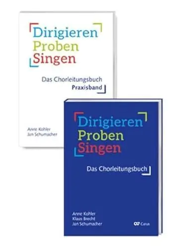 Produktbild: Dirigieren – Proben – Singen. Das Chorleitungsbuch: Buch und Praxisband