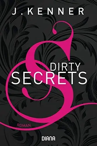 Produktbild: Dirty Secrets (Secrets 1): Roman