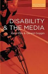 Produktbild: Disability and the Media (Key Concerns in Media Studies)