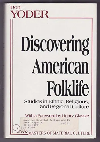 Produktbild: Discovering American Folklife: Studies in Ethnic, Religious, and Regional Culture (American Material Culture and Folklife)