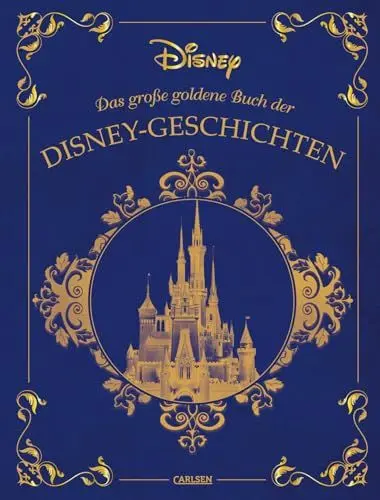 Produktbild: Disney: Das große goldene Buch der Disney-Geschichten: Die 10 beliebtesten Disney-Klassiker als Vorlesegeschichten für Kinder ab 3 Jahren (Die großen goldenen Bücher von Disney)