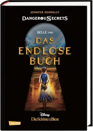 Produktbild: Disney – Dangerous Secrets 2: Belle und DAS ENDLOSE BUCH (Die Schöne und das Biest): Fesselnde Nebenerzählung über die Magie des Lesens und der gefährlichen Grenze zwischen Traum und Realität (2)