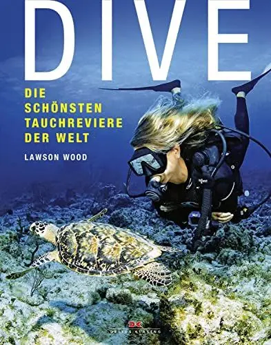 Produktbild: Dive: Die schönsten Tauchreviere der Welt